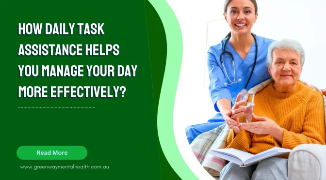 How Daily Task Assistance Helps You Manage Your Day More Effectively?